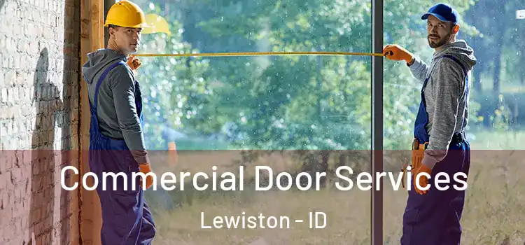 Commercial Door Services Lewiston - ID