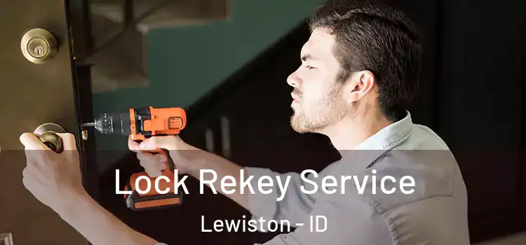 Lock Rekey Service Lewiston - ID