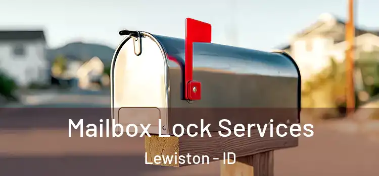 Mailbox Lock Services Lewiston - ID