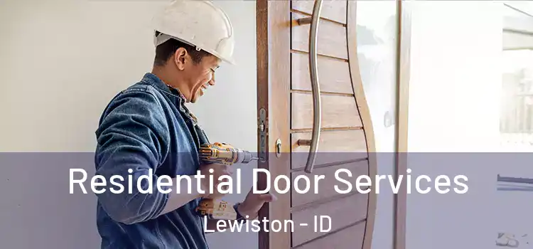 Residential Door Services Lewiston - ID