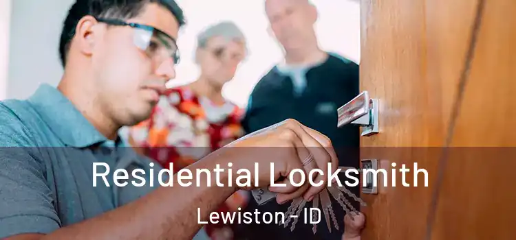 Residential Locksmith Lewiston - ID